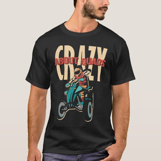 Camiseta Crazy About Quads Offroad Motocross Racing ATV Rid (Anverso)