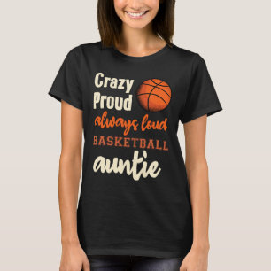 Camiseta Crazy Always Loud Bysketbyll Auntie