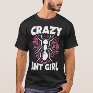 Camiseta Crazy Ant Chica Insectos Entomología Lover Ento Fu