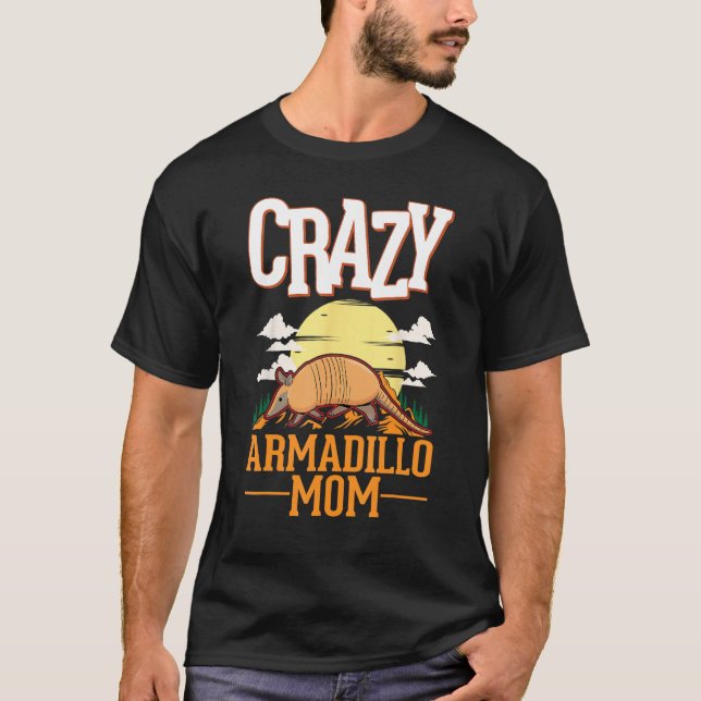 Camiseta Crazy Armadillo Mom (Anverso)