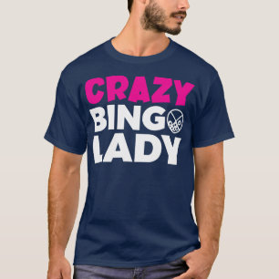 Camiseta Crazy Bingo Lady Divertidas Apuestas