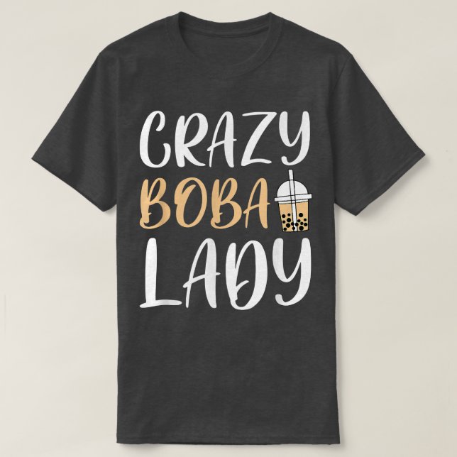 Camiseta Crazy Boba Lady Bubble Tea  (Diseño del anverso)