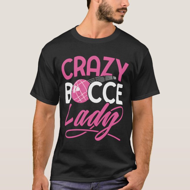 Camiseta Crazy Bocce Ball (Anverso)