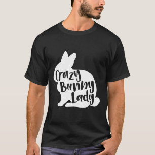 Camiseta Crazy Bunny Lady Shirt Conejo Funny Lover