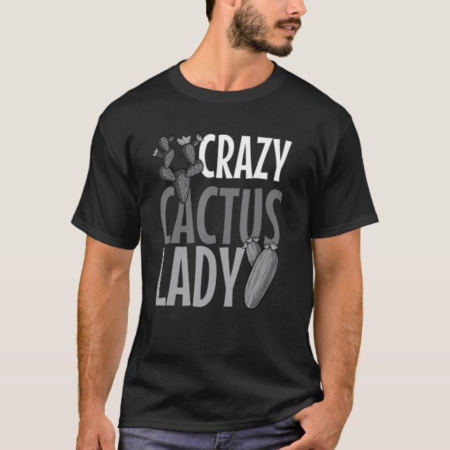 Camiseta Crazy Cactus Lady  Desert Plant Succulents  Outfit (Anverso)
