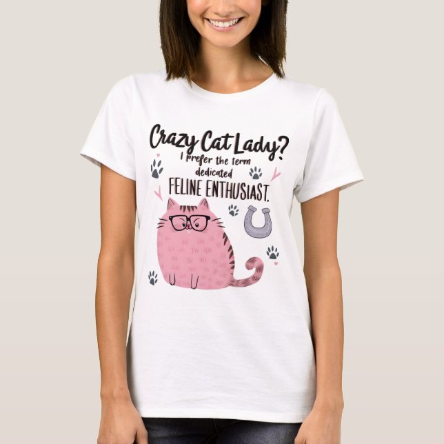 Camiseta Crazy Cat Lady? Funny Cat Lover Gift  (Anverso)