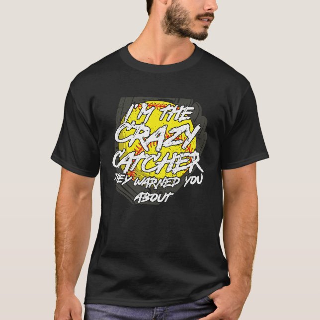 Camiseta Crazy Catcher Sofball Ball Ball Mujeres de Béisbol (Anverso)