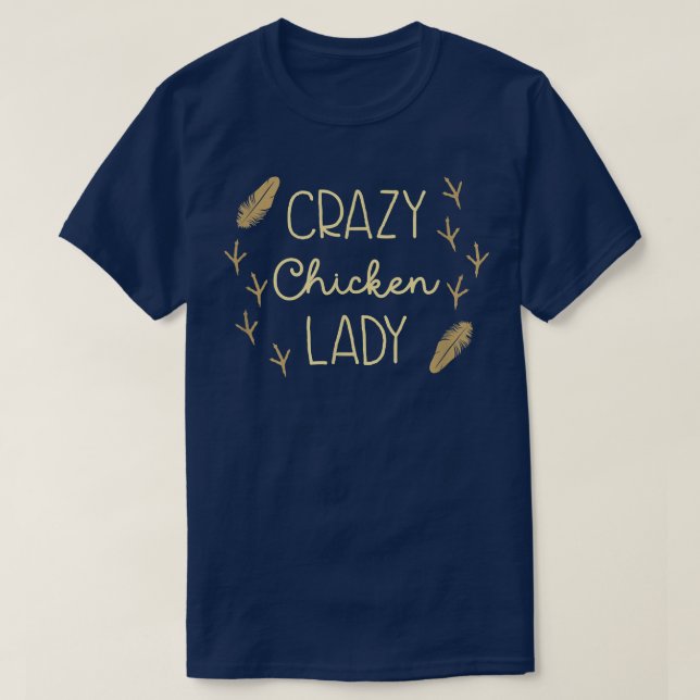 Camiseta Crazy Chicken Lady  Backyard Chicken Farmer  (Diseño del anverso)