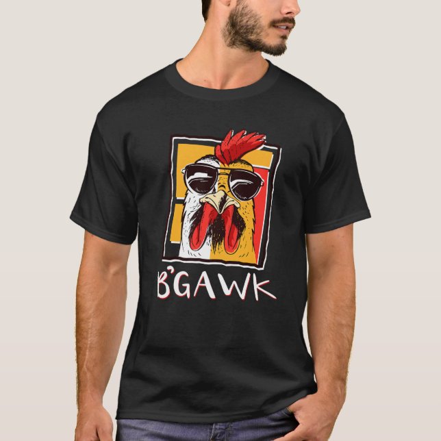 Camiseta Crazy Chicken Shirt Rooster W Gafas de sol Bgawk C (Anverso)