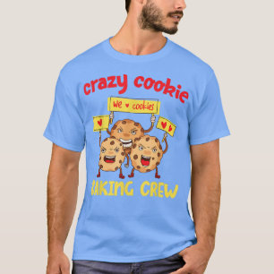 Camiseta Crazy Cookie Baking Crew Design