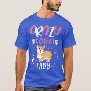 Camiseta Crazy Corgi Lady Corgi Chica-689