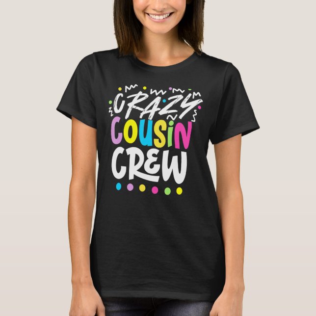 Camiseta Crazy Cousin Crew (Anverso)
