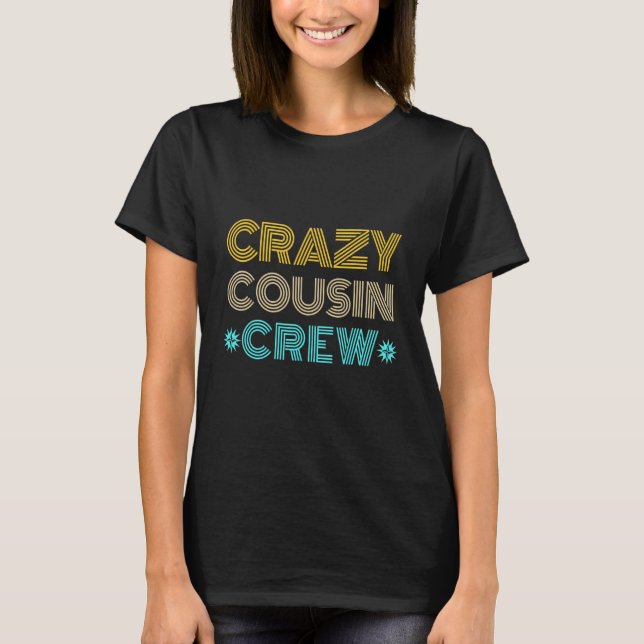 Camiseta Crazy Cousin Crew (Anverso)
