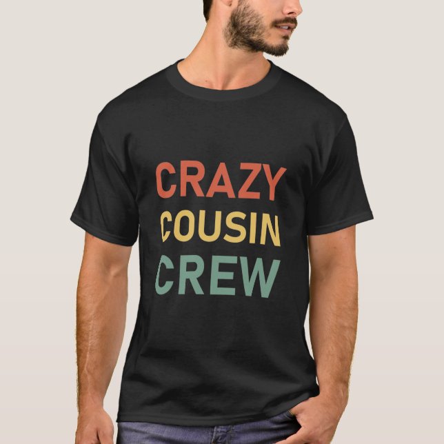 Camiseta Crazy Cousin Crew - Gracioso (Anverso)