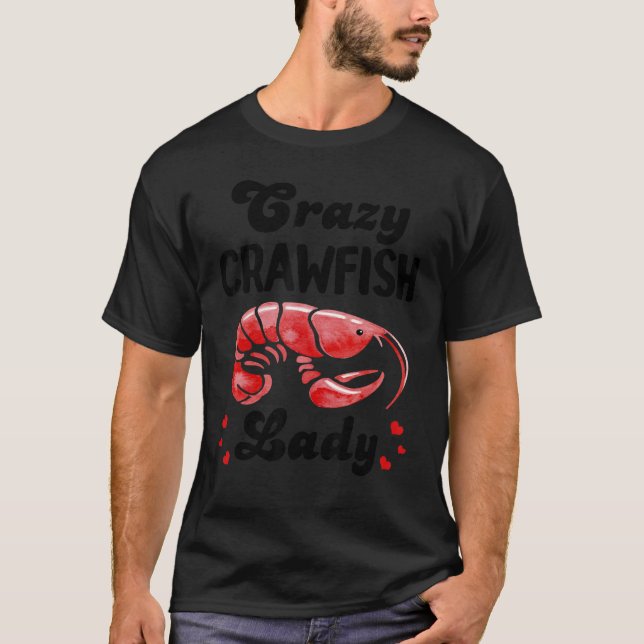 Camiseta Crazy Crawfish Lady Crayfish Gracioso (Anverso)