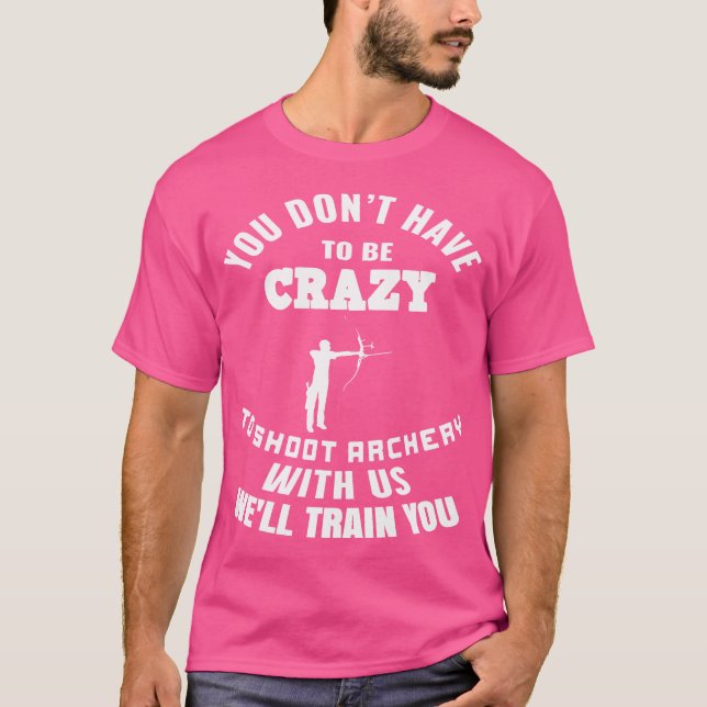 Camiseta Crazy Crazy O Shoot Archery Con Eeuu White Shoot A (Anverso)