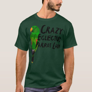 Camiseta Crazy Eclectus Parrot Lady