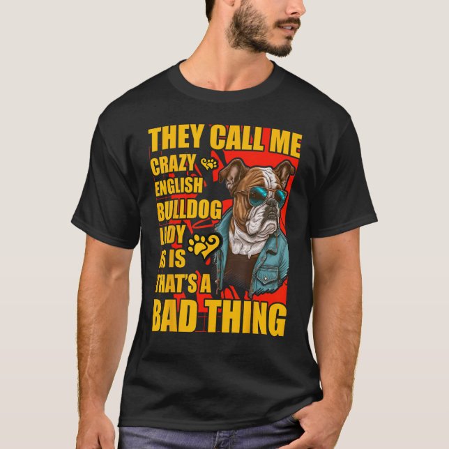 Camiseta Crazy English Bulldog Lady Dog  Saying (Anverso)