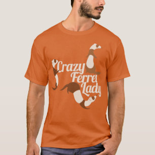 Camiseta Crazy Ferret Lady