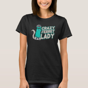 Camiseta Crazy Ferret Lady Shirt hurones lindos