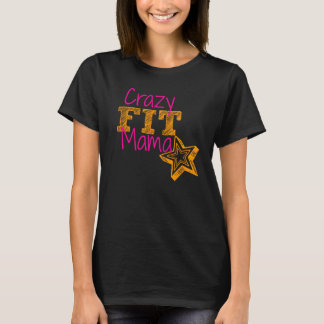 Camiseta Crazy Fit Mama Maternity Shirt