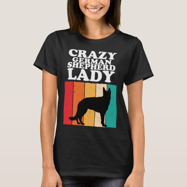Camiseta Crazy German Shepherd Lady  Dog  Girls Women (Anverso)