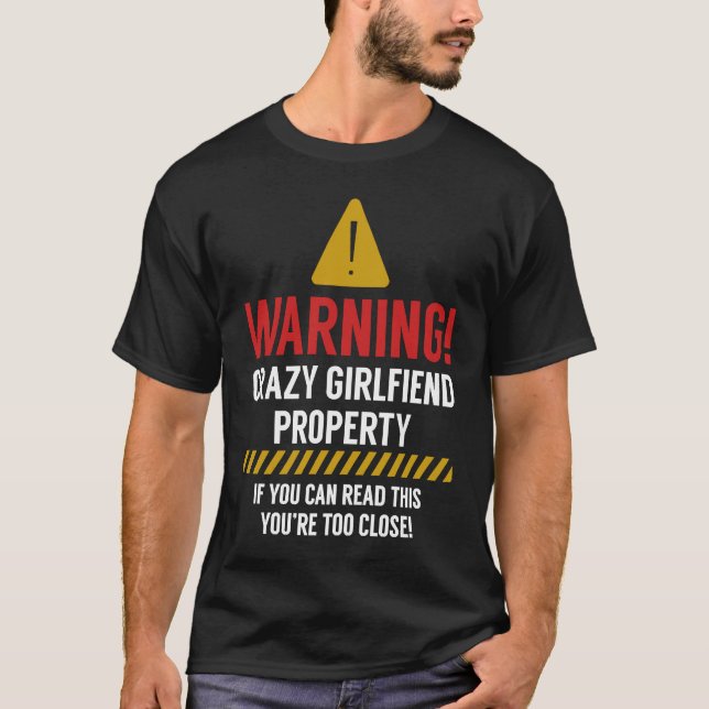 Camiseta Crazy girlfriend property if u can read this you'r (Anverso)
