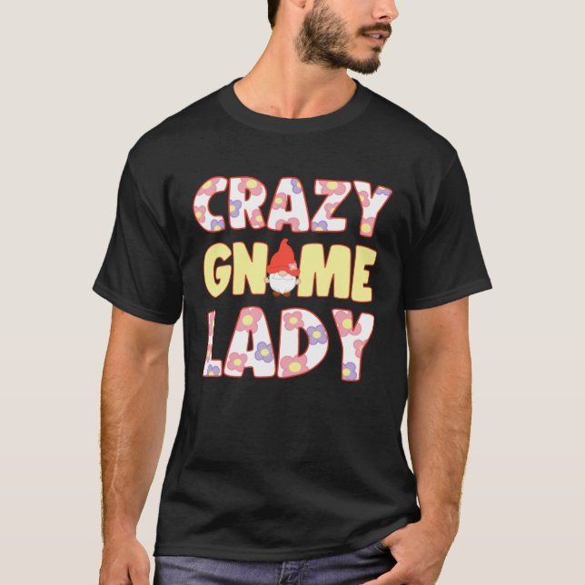 Camiseta Crazy Gnome Lady With Elf Garden Miniature (Anverso)