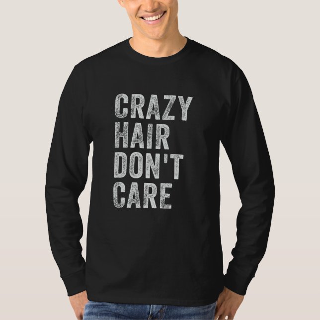 Camiseta Crazy Hair Don t Care   Crazy Hair (Anverso)