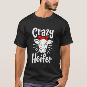 Camiseta Crazy Heifer Cow