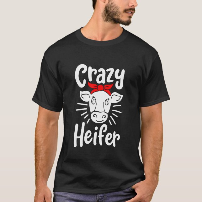 Camiseta Crazy Heifer Cow (Anverso)