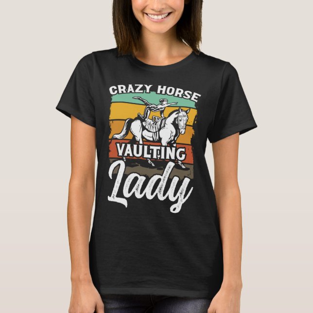 Camiseta Crazy Horse Vaulting Lady Riding Horses Horseback (Anverso)