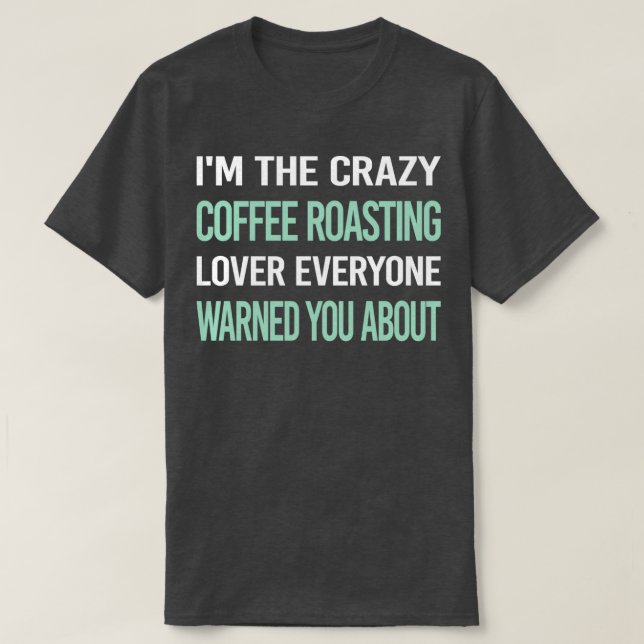 Camiseta Crazy Lover Café Roasting (Diseño del anverso)