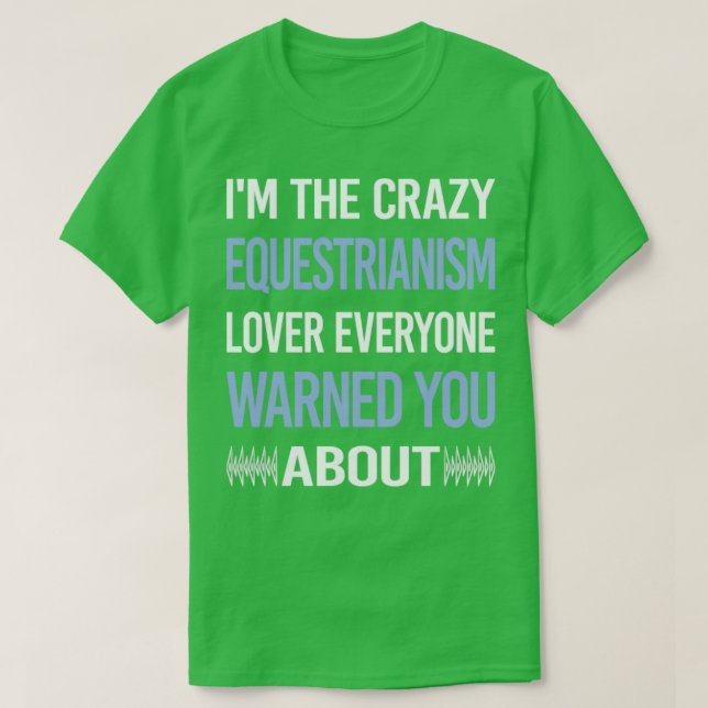 Camiseta Crazy Lover Equestrianism Horse Horseback Ri (Diseño del anverso)