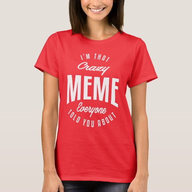 Camiseta Crazy Meme (Anverso)