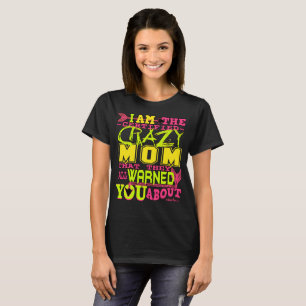 Camiseta Crazy Mom con certificación divertida