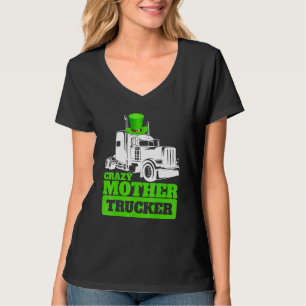 Camiseta Crazy Mother Trucker Funny St Patrick Day Gorra