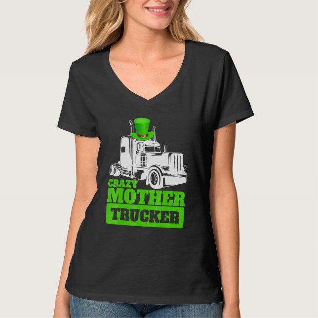 Camiseta Crazy Mother Trucker Funny St Patrick Day Gorra (Anverso)