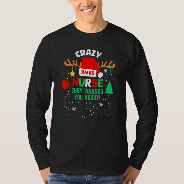 Camiseta Crazy Nurse They Warned You About Santa Hat Christ (Anverso)