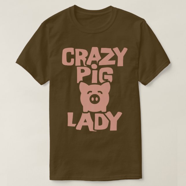 Camiseta Crazy Pig Lady  (Diseño del anverso)