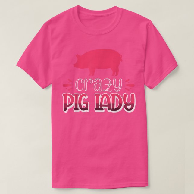 Camiseta Crazy Pig Lady612  (Diseño del anverso)