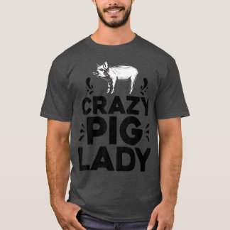 Camiseta Crazy Pig Lady Tee Gracioso Cerdos Granjero De Ave