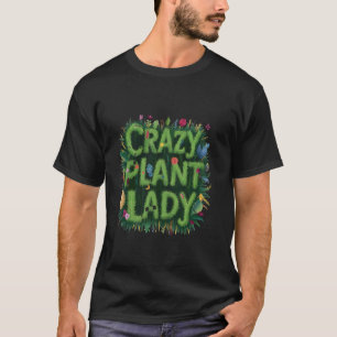 Camiseta Crazy Plant Lady Funny Gardener Gardening Succulen