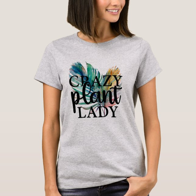 Camiseta Crazy Plant Lady T-Shirt (Anverso)