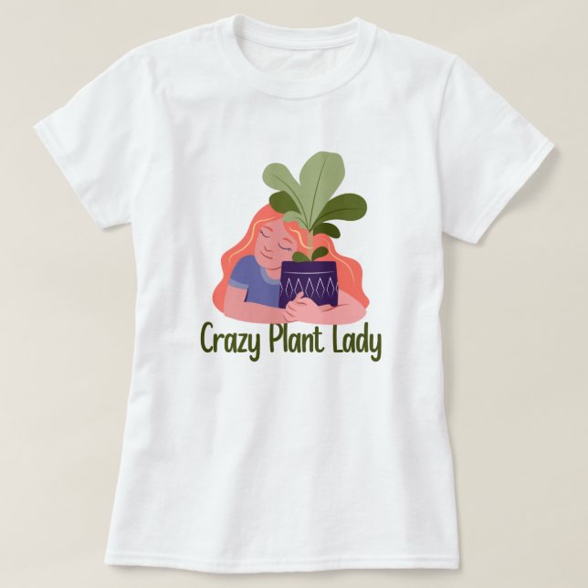 Camiseta Crazy Plant Lady T-Shirt (Diseño del anverso)