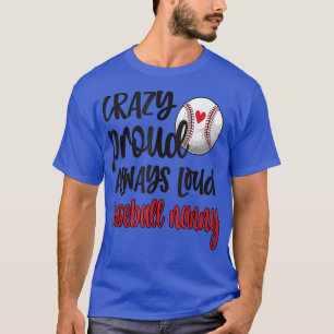 Camiseta Crazy Proud Always Loud Baseball Nanny Grandma 