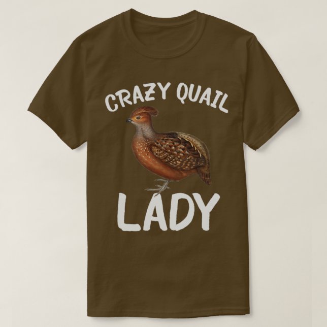 Camiseta Crazy Quail Lady (Diseño del anverso)