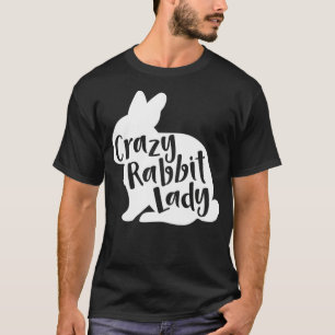Camiseta Crazy Rabbit Lady  Funny Cute Bunny Lover Design P