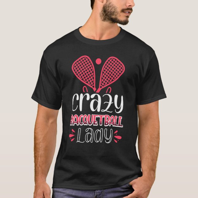 Camiseta Crazy Racquetball Lady (Anverso)