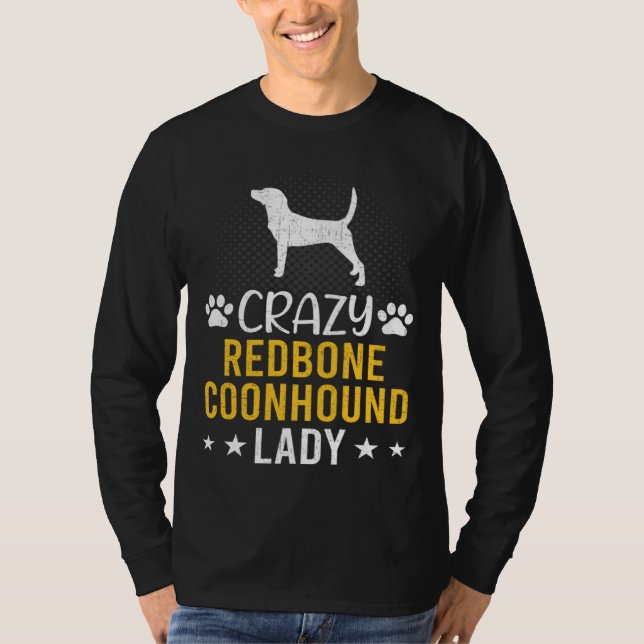 Camiseta Crazy Redbone Coonhound Lady Dog (Anverso)
